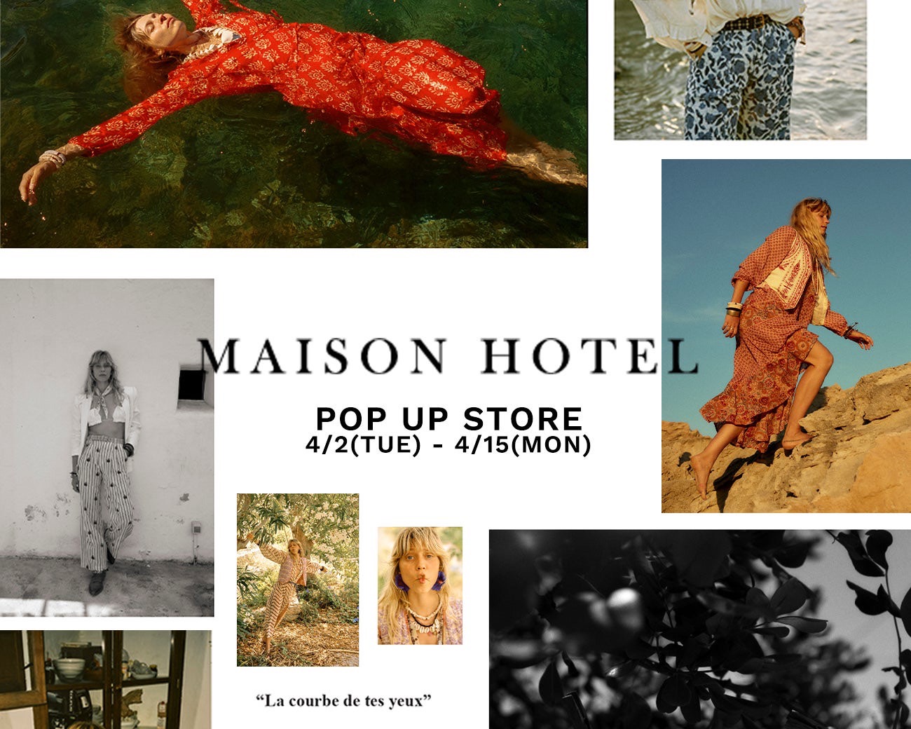 【ROSE BUD】ボヘミアンムードを感じさせるスペインのブランド「MAISON HOTEL」のPOP UP STOREを開催！