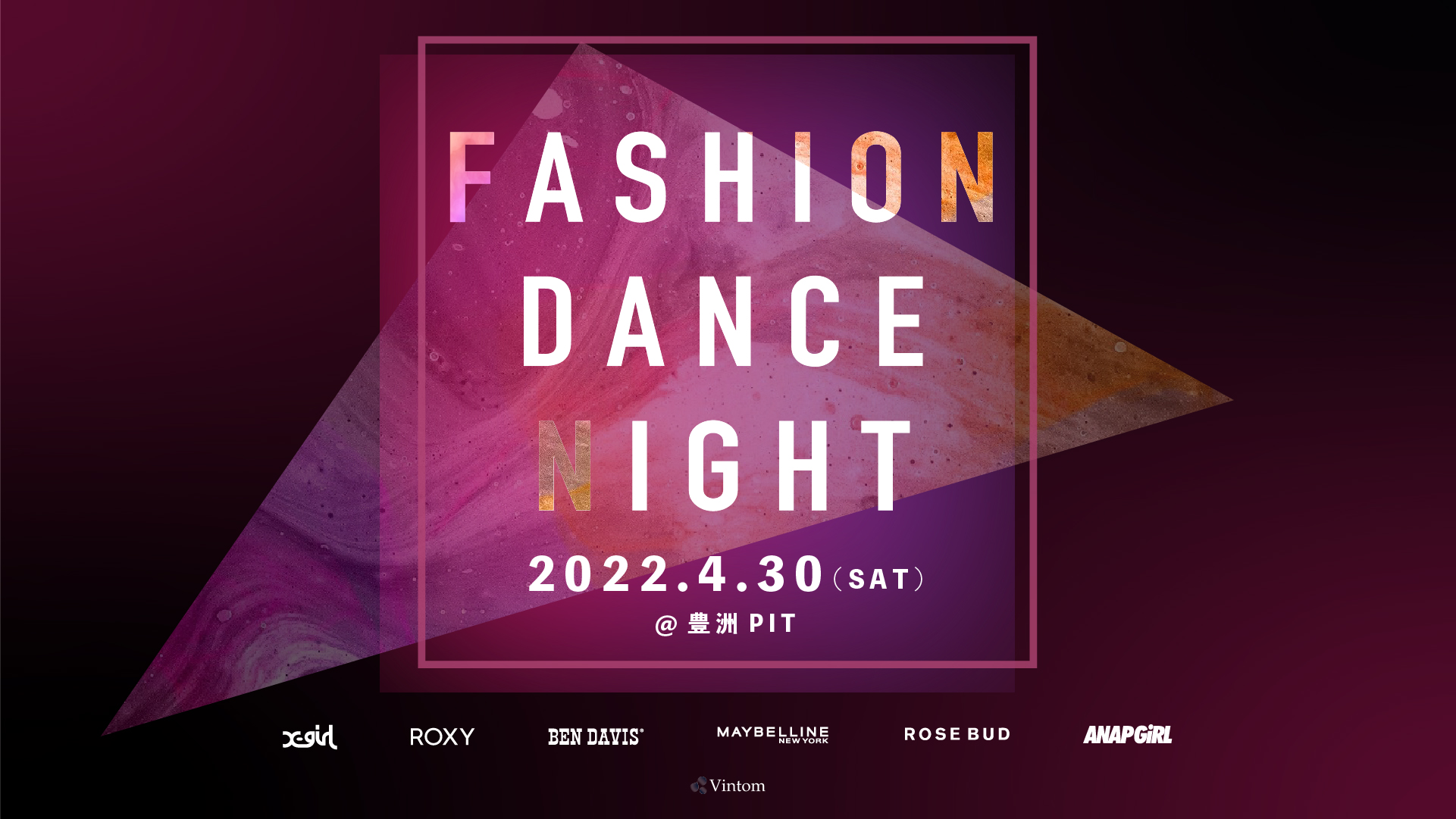 ROSE BUD×『FASHION DANCE NIGHT 2022』 ～ファッションとダンスの祭典が今年も開催～