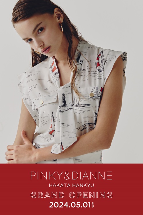 「PINKY＆DIANNE」が博多阪急に5月1日（水）オープン