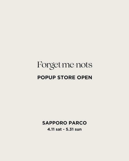 ウィメンズオンリーのスニーカー・アパレルセレクトショップ「Forget-me-nots」のPOPUP STORE が4月11日(土)から札幌PARCOにて開催!