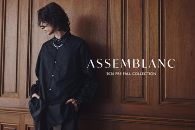 ナノ・ユニバースより、ASSEMBLANC 2026 PRE FALL COLLECTIONが公開。
