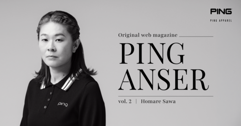 ピンアパレルのインタビュー連載「PING ANSER」VOL.2！ゲストに日本を代表するサッカー選手・澤穂希さんが登場！