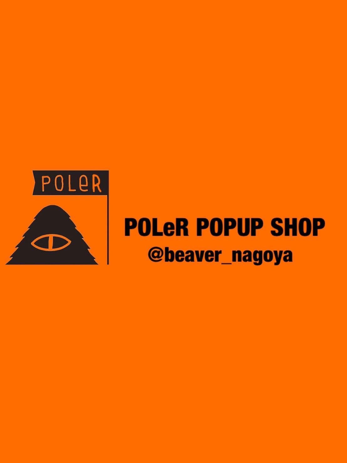 Poler 期間限定ショップ Beaver 名古屋 トピックス Tsi Holdings